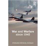 War and Warfare since 1945