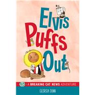 Elvis Puffs Out