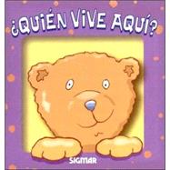 Quien vive aqui?/ Who Lives Here?