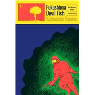 Fukushima Devil Fish