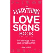 The Everything Love Signs Book