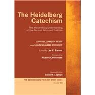 The Heidelberg Catechism