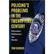 Policing's Problems in the Twenty-First Century