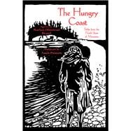 The Hungry Coast     Fables from the North Shore of Minnesota