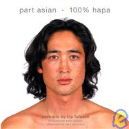 Part Asian, 100% Hapa