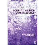 Domestic Violence and Criminal Justice