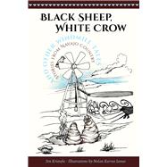 Black Sheep, White Crow and Other Windmill Tales