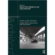 Urban Latin America: Images, words and the built environment