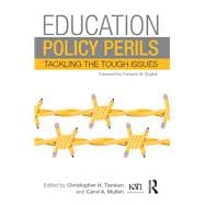 Education Policy Perils: Tackling the Tough Issues