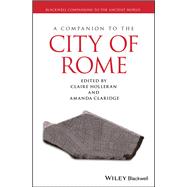 A Companion to the City of Rome