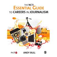 The NCTJ Essential Guide to Careers in Journalism