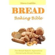 Bread Baking Bible
