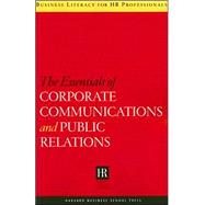 The Essentials of Corporate Communications and Public Relations