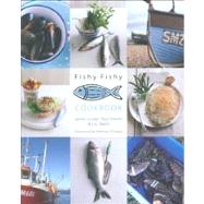Fishy Fishy Seafood Brasserie Cookbook