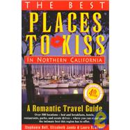 The Best Places to Kiss in Northern California