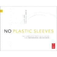 No Plastic Sleeves: The Complete Portfolio Guide for Photographers and Designers