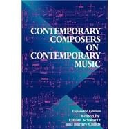 Contemporary Composers on Contemporary Music