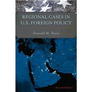 Regional Cases in U.s. Foreign Policy