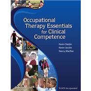 Occupational Therapy Essentials for Clinical Competence