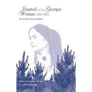 Journal of a Georgia Woman 1870-1872