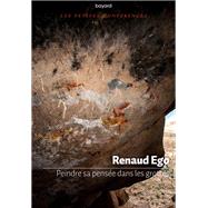 Peindre sa pensée dans les grottes
