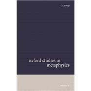 Oxford Studies in Metaphysics Volume 11