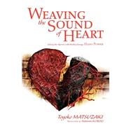 Weaving the Sound of Heart