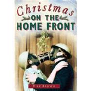 Christmas on the Home Front, 1939-1945