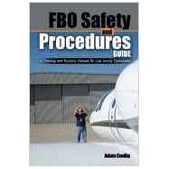 FBO Safety and Procedures Guide: A Training and Resource Manual for Line Service Technicians