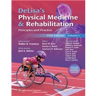 DeLisa's Physical Medicine and Rehabilitation Principles and Practice, Two Volume Set