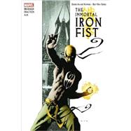 Immortal Iron Fist by Matt Fraction, Ed Brubaker & David Aja