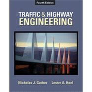 Traffic & Highway Engineering, 4th Edition