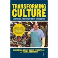 Transforming Culture Creating and Sustaining Effective Organizations