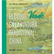 El Color Verde en la Pintura Tradicional China (Spanish Edition)