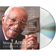 Mirror to America The Autobiography of John Hope Franklin