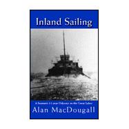 Inland Sailing: A Collection of Poetic Sketches Concerning Work on the Great Lakes During the 1970s