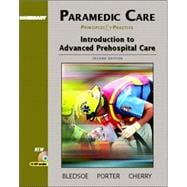 Paramedic Care: Principles and Practice, Volume 1: Introduction to Advanced Prehospital Care