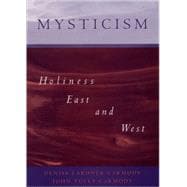 Mysticism Holiness East and West