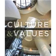 Culture and Values A Survey of the Western Humanities, Volume 2