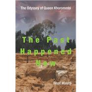 The Odyssey of Queen Khorommbi