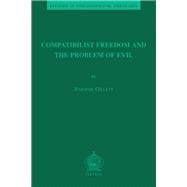 Compatibilist Freedom and the Problem of Evil