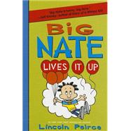 Big Nate Lives It Up