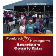 Purebred and Home-grown: America's County Fairs
