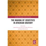 The Making of Identities in Athenian Oratory