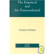 The Empirical and the Transcendental A Fusion of Horizons