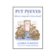 Pet Peeves: Or Whatever Happened to Doctor Rawff?
