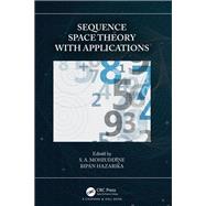 Sequence Space Theory with Applications