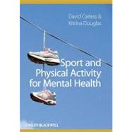 Sport and Physical Activity for Mental Health