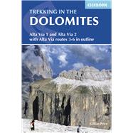 Trekking in the Dolomites Alta Via 1 And Alta Via 2 With Alta Via Routes 3-6 In Outline