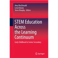 Stem Education Across the Learning Continuum